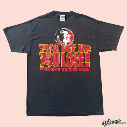Vintage Tultex Florida State Seminoles You Let Up You Lose College Shirt Mens XL